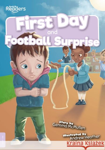 First Day and Football Surprise Gemma McMullen 9781839270055