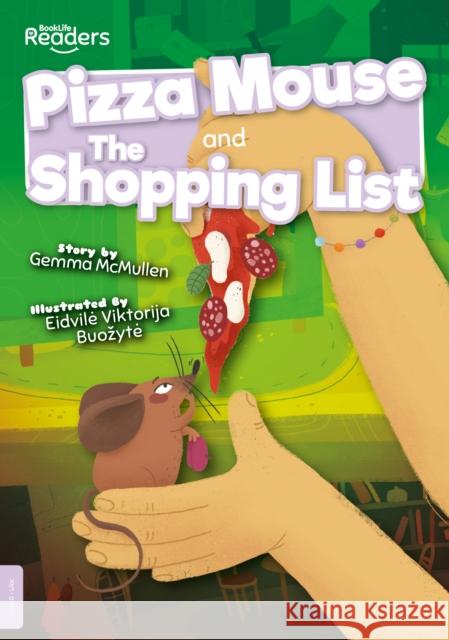 Pizza Mouse and The Shopping List Gemma McMullen 9781839270079