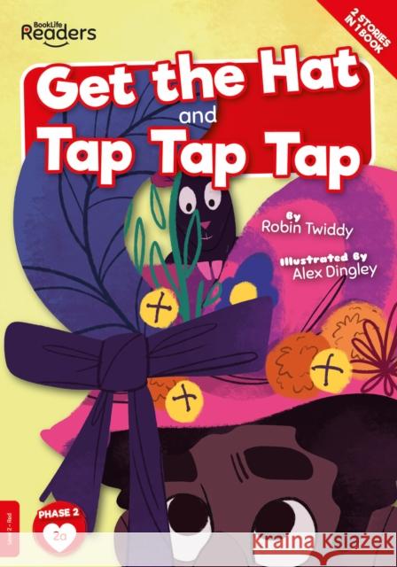 Get The Hat and Tap Tap Tap Robin Twiddy 9781839272776 BookLife Publishing