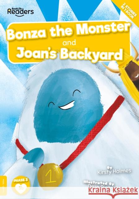 Bonza the Monster and Joan and the Big Sail Kirsty Holmes 9781839272844