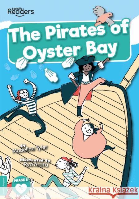 The Pirates of Oyster Bay Madeline Tyler 9781839273094