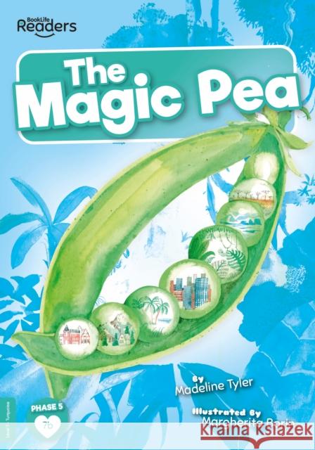 The Magic Pea Madeline Tyler 9781839273117 BookLife Publishing