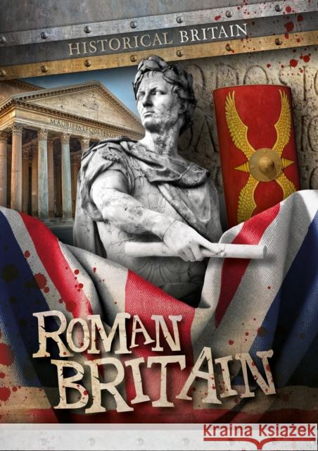 Roman Britain Susan Harrison 9781839278228 BookLife Publishing