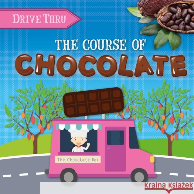 The Course of Chocolate Harriet Brundle 9781839278402 BookLife Publishing