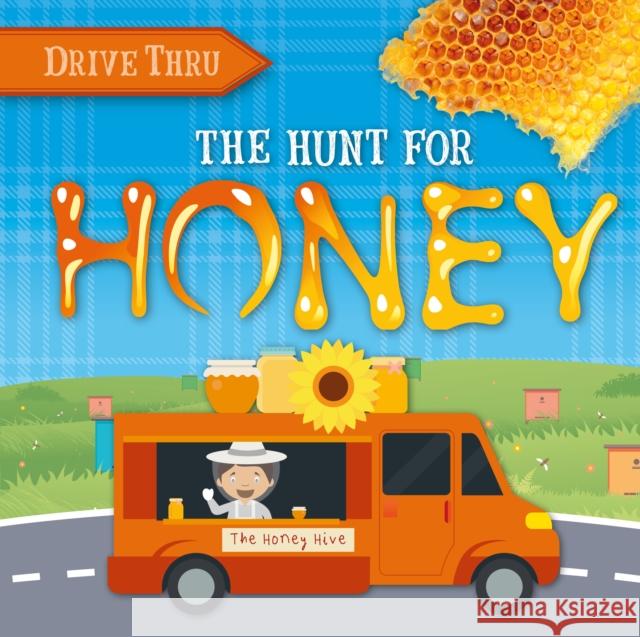 The Hunt for Honey Harriet Brundle 9781839278440 BookLife Publishing