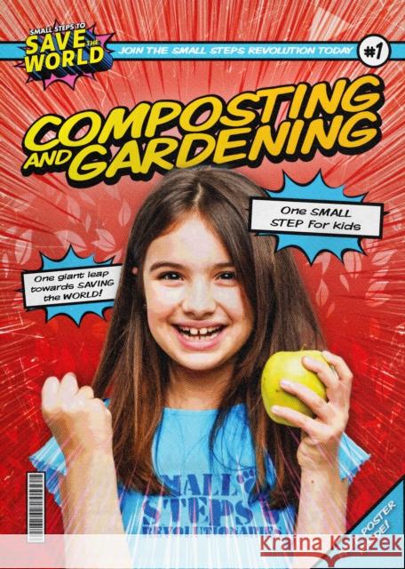 Composting and Gardening Robin Twiddy 9781839278471 BookLife Publishing