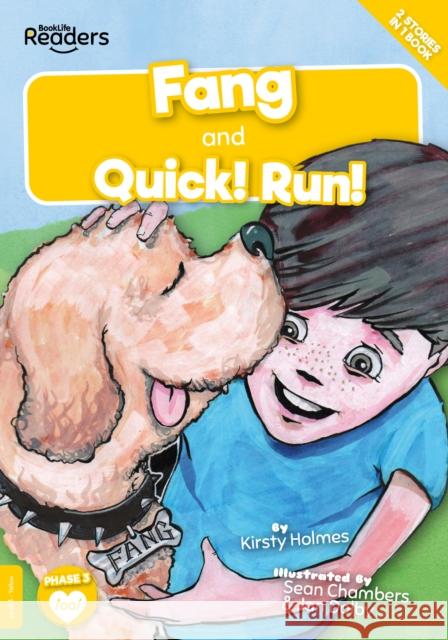 Fang and Quick! Run! Kirsty Holmes Sean Chambers Jan Dolby 9781839278730 BookLife Publishing