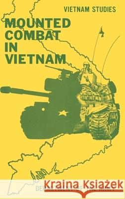 Mounted Combat in Vietnam Don A Starry 9781839310843