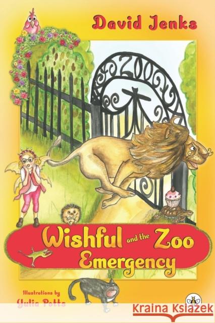 Wishful and the Zoo Emergency David Jenks 9781839341601