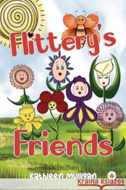 Flittery's Friends Kathleen Mulligan 9781839342615