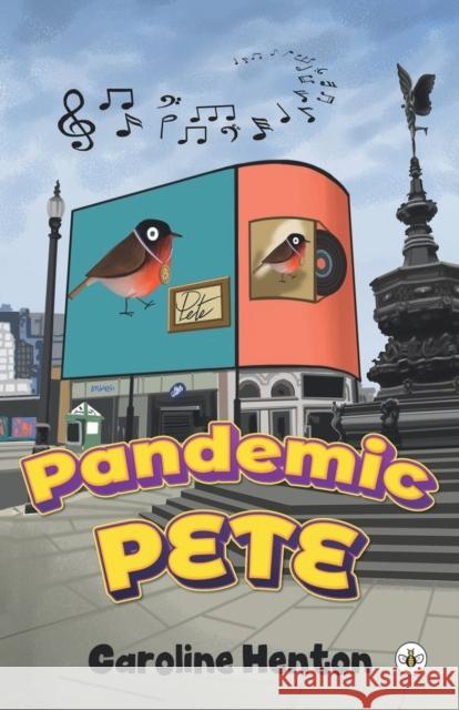 Pandemic Pete Caroline Henton 9781839343001