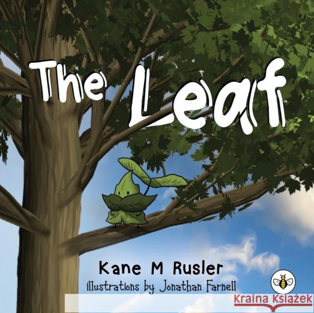 The Leaf Kane M. Rusler 9781839343377 Olympia Publishers