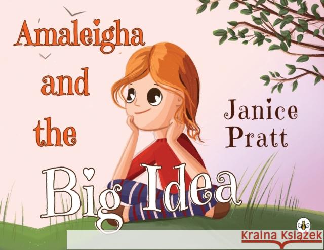 Amaleigha and the Big Idea Janice Pratt 9781839343483 Olympia Publishers