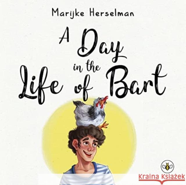 A Day in the Life of Bart Marijke Herselman 9781839344510