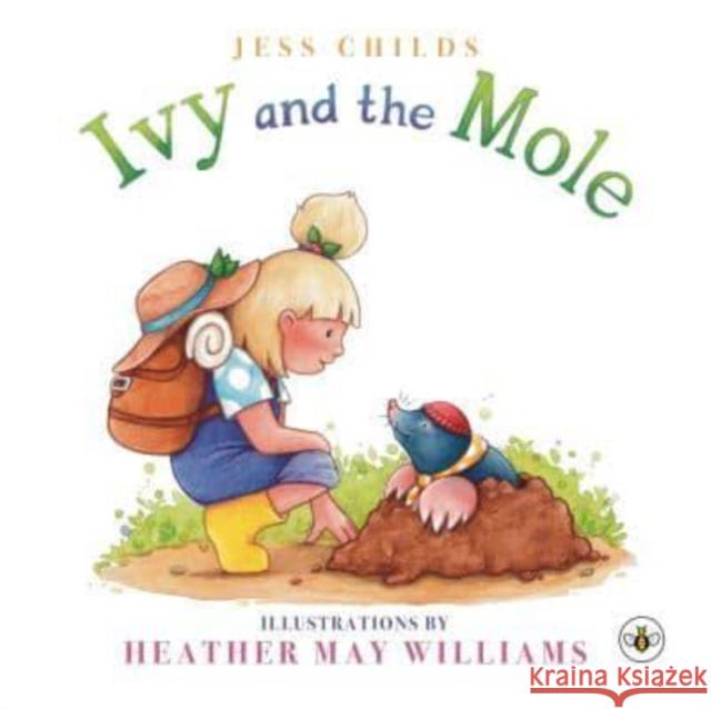 Ivy and the Mole Jess Childs   9781839345197