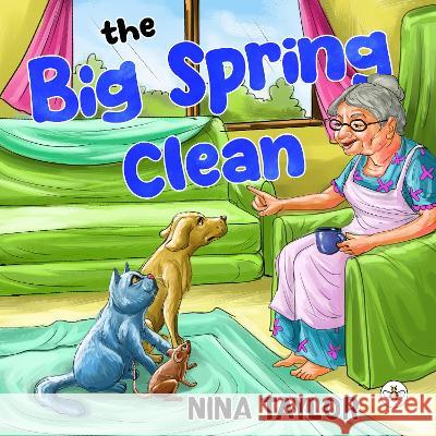 The Big Spring Clean Nina Taylor 9781839345258 Olympia Publishers