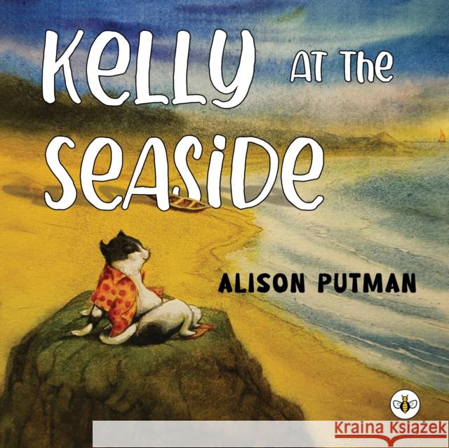 Kelly At The Seaside Alison Putman 9781839345456