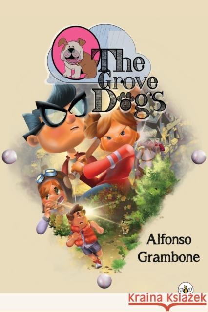 The Grove Dogs Alfonso Grambone 9781839345647