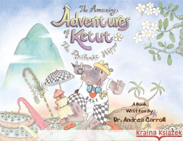 The Amazing Adventures of Ketut Andie Carroll 9781839346538 Olympia Publishers