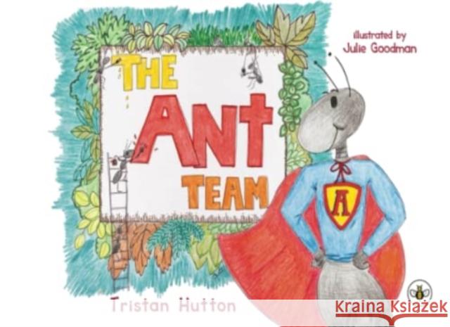 The Ant Team Tristan Hutton 9781839346873