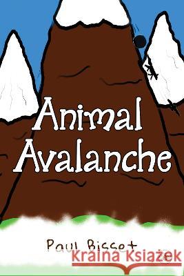 Animal Avalanche Paul Bisset 9781839347573