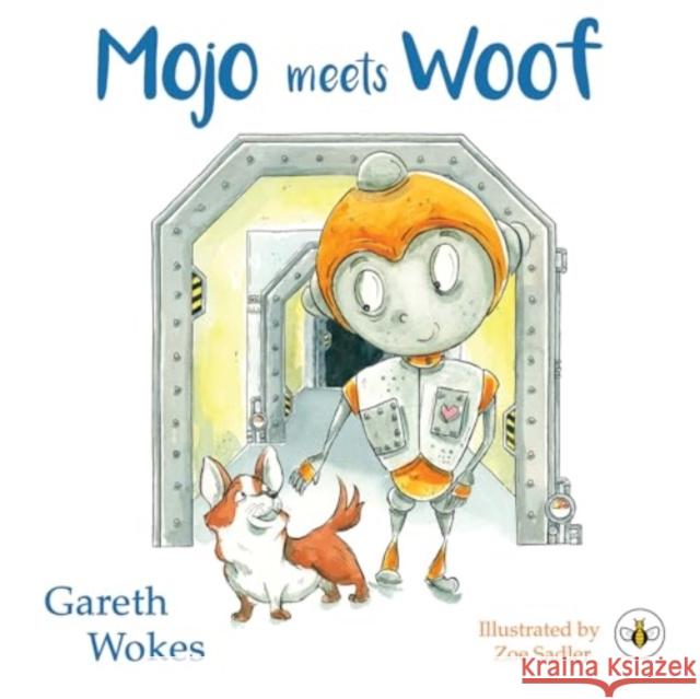 Mojo Meets Woof Gareth Wokes 9781839348549