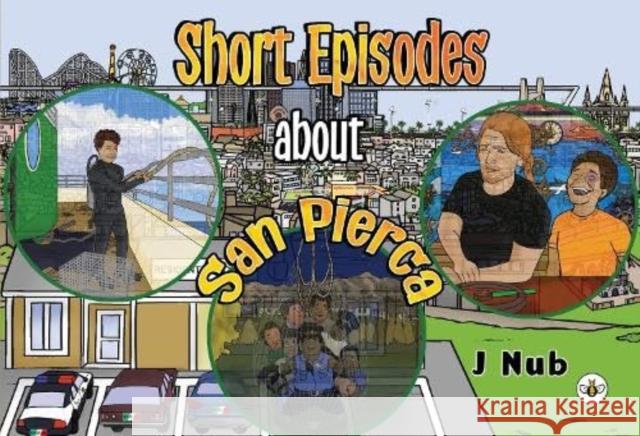Short Episodes about San Pierca J Nub 9781839349119 Olympia Publishers