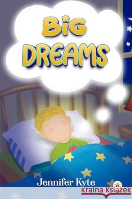 Big Dreams Jennifer Kyte 9781839349867