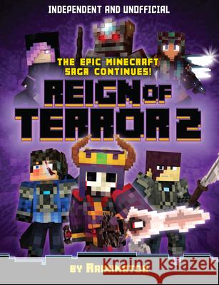Reign of Terror 2: Minecraft Graphic Novel (Independent & Unofficial): The Next Chapter of the Enthralling Unofficial Minecraft Epic Fantasy Olaguer, Rain 9781839350702