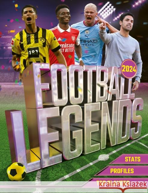 Football Legends 2024 David Ballheimer 9781839352508 Hachette Children's Group