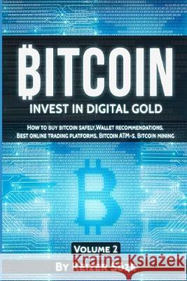 Bitcoin: Invest in digital Gold Keizer Soze 9781839380372 Sabi Shepherd Ltd