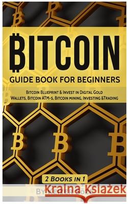 Bitcoin: Guide Book for Beginners Keizer Soze 9781839380808 Sabi Shepherd Ltd