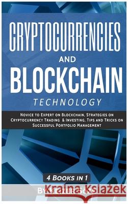 Cryptocurrencies and Blockchain Technology: Cryptocurrencies and Blockchain: 4 Books in 1 Keizer Soze   9781839380884 Sabi Shepherd Ltd