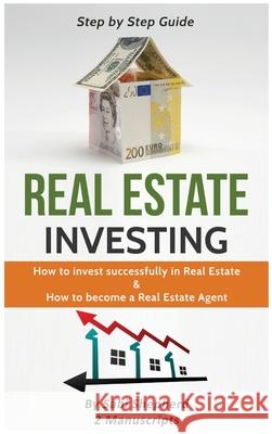Real Estate Investing: How to invest successfully in Real Estate & How to become a Real Estate Agent Sabi Shepherd   9781839380976 Sabi Shepherd Ltd