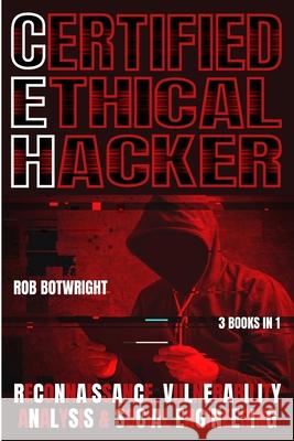 Certified Ethical Hacker: Reconnaissance, Vulnerability Analysis & Social Engineering Rob Botwright 9781839387975 Pastor Publishing Ltd