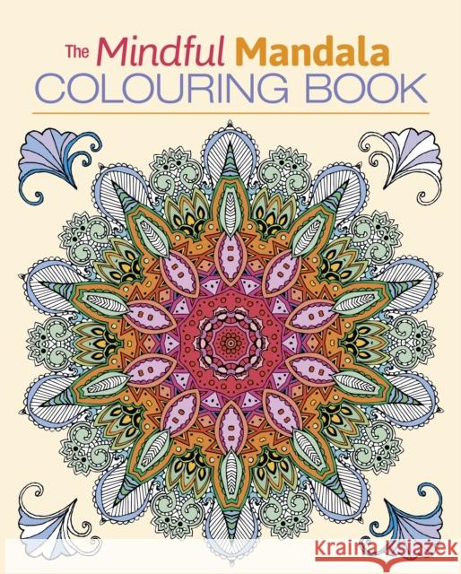 The Mindful Mandala Colouring Book Arcturus Publishing 9781839400094 Arcturus Publishing Ltd