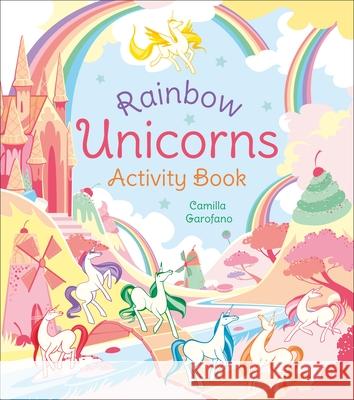 Rainbow Unicorns Activity Book Samantha Hilton Camilla Garofano 9781839405914 Arcturus Publishing