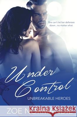 Under Control Zoe Normandie 9781839437267 Totally Bound Publishing