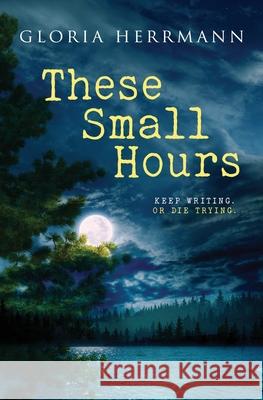 These Small Hours Gloria Herrmann 9781839437298 Totally Bound Publishing