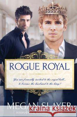 Rogue Royal Megan Slayer 9781839437502 Pride & Company