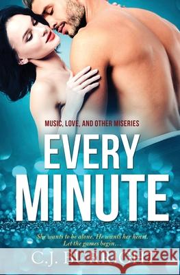 Every Minute C J Burright 9781839438295 Totally Bound Publishing