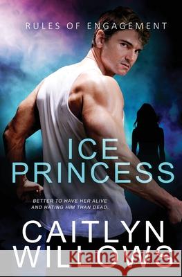 Ice Princess Caitlyn Willows 9781839438370