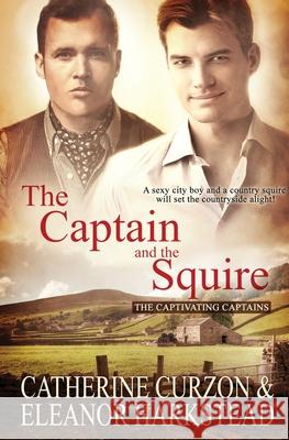 The Captain and the Squire Eleanor Harkstead, Catherine Curzon 9781839438462 Pride & Company