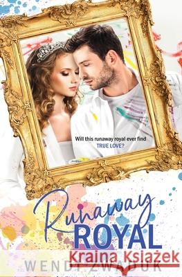 Runaway Royal Wendi Zwaduk 9781839439643 Totally Bound Publishing