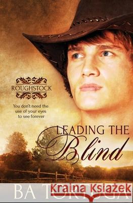 Leading the Blind Ba Tortuga 9781839439896