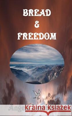 Bread & Freedom Angela Lambourne 9781839451621