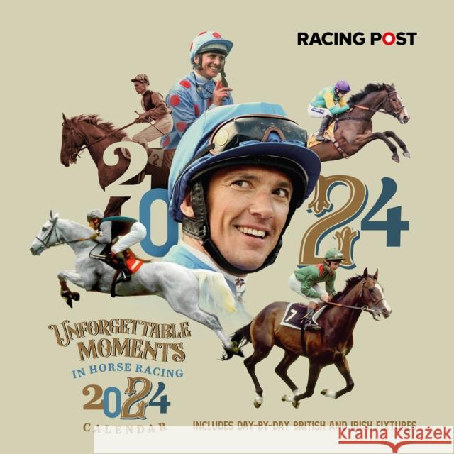 Racing Post's Unforgettable Moments Wall Calendar 2024 David Dew 9781839501333 Pitch Publishing Ltd