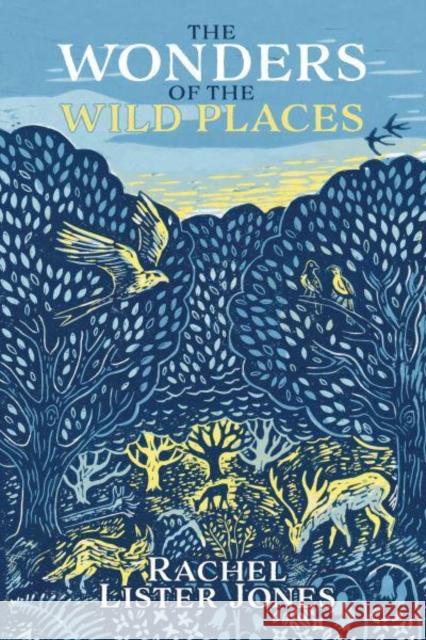 The Wonders of the Wild Places Rachel Lister Jones Hannah Doyle  9781839525339