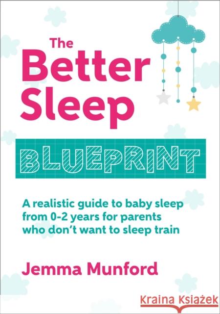 The Better Sleep Blueprint Jemma Munford   9781839526732