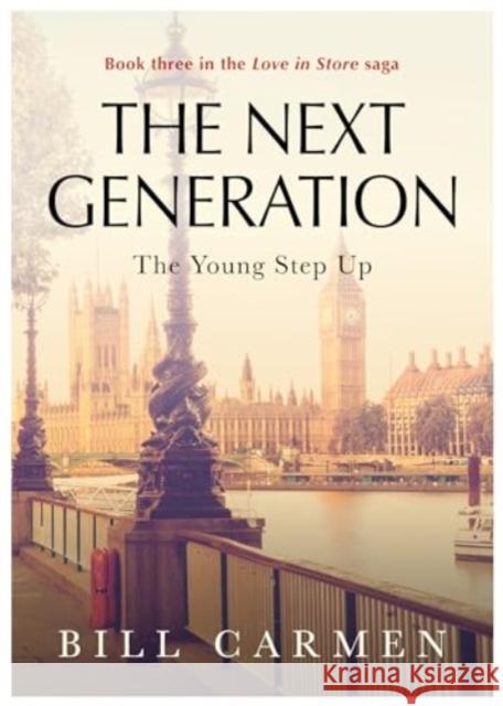 The Next Generation: The Young Step Up - Book 3 in the 